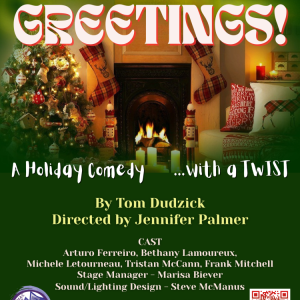 A poster showing the information for GREETINGS! a play put on by the MAC